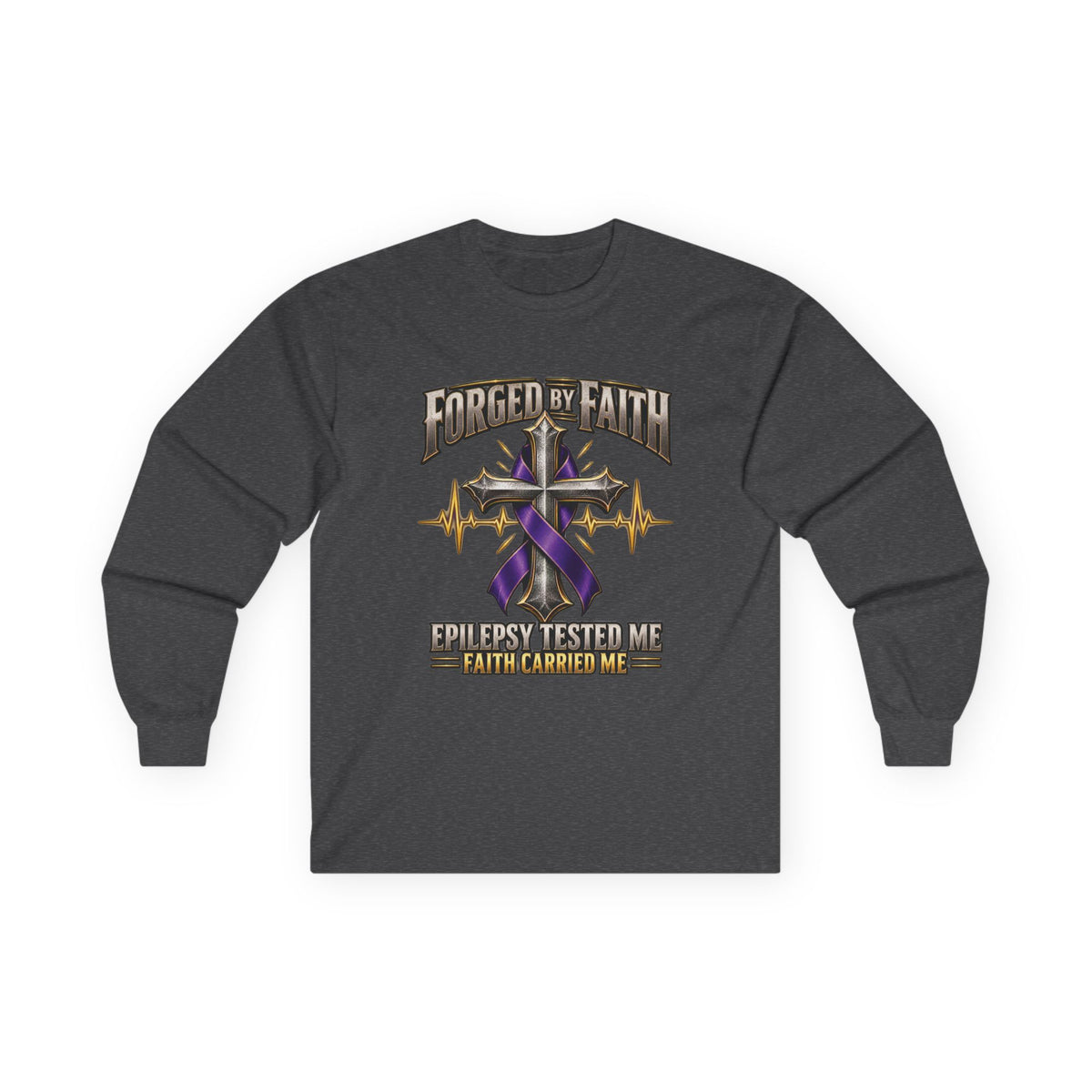 Forged by Faith Epilepsy Awareness Long Sleeve Shirt – Epilepsy Tested Me, Faith Carried Me