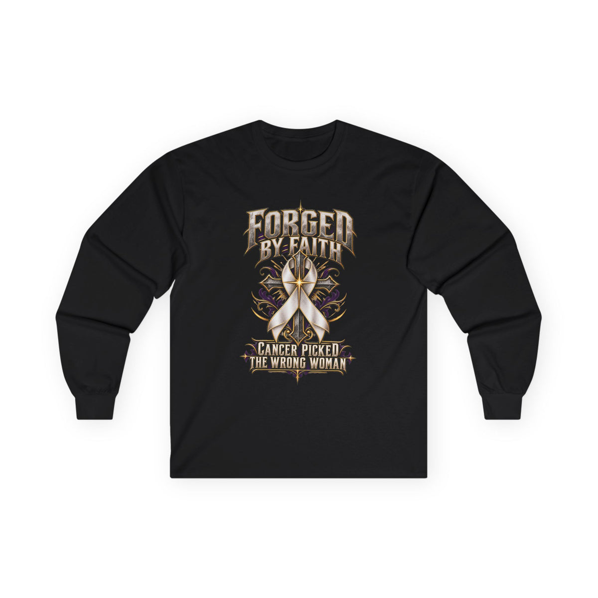 Forged by Faith Cancer Fighter Long Sleeve Shirt – Cancer Picked the Wrong Woman