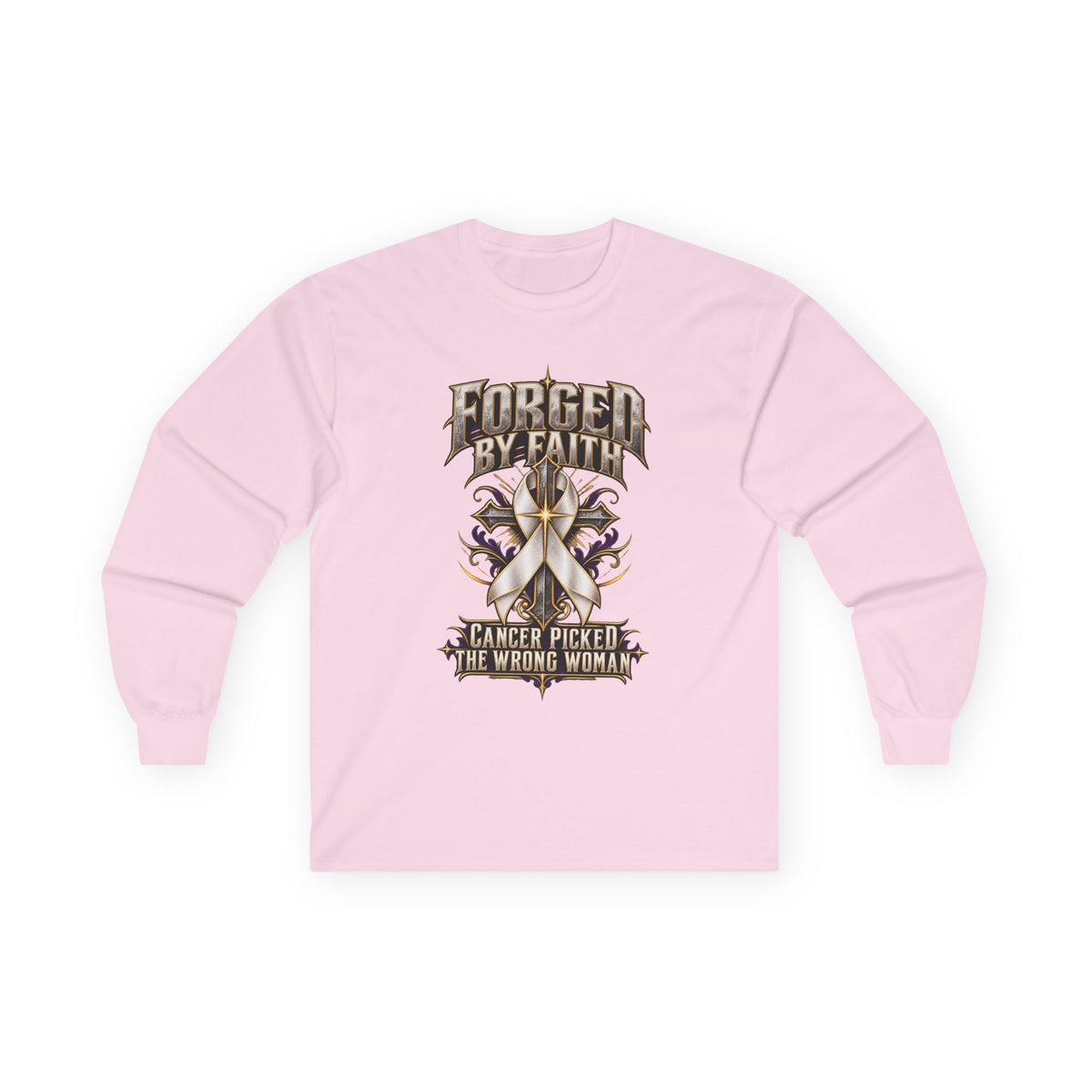 Forged by Faith Cancer Fighter Long Sleeve Shirt – Cancer Picked the Wrong Woman
